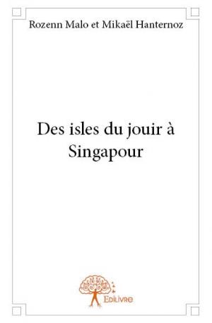 Des isles du jouir à Singapour