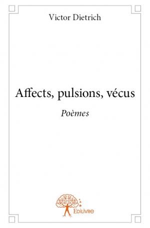 Affects, pulsions, vécus
