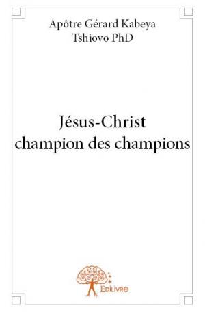Jésus-Christ champion des champions