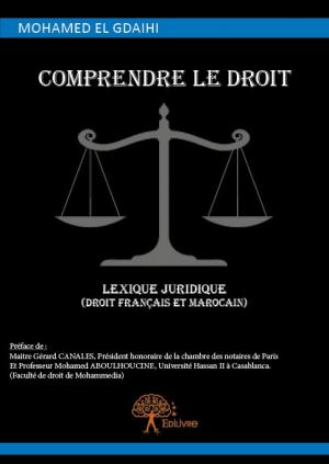 Comprendre le droit, lexique juridique (droit français et marocain)