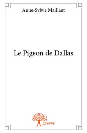 Le Pigeon de Dallas