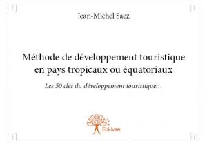 Méthode de développement touristique en pays tropicaux ou équatoriaux