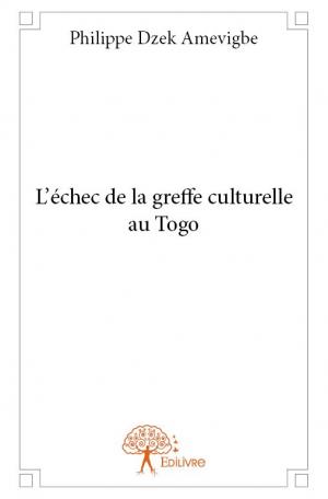 L'échec de la greffe culturelle au Togo