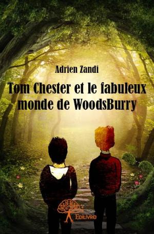 Tom Chester et le fabuleux monde de WoodsBurry