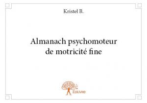 Almanach psychomoteur de motricité fine