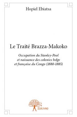 Le Traité Brazza-Makoko