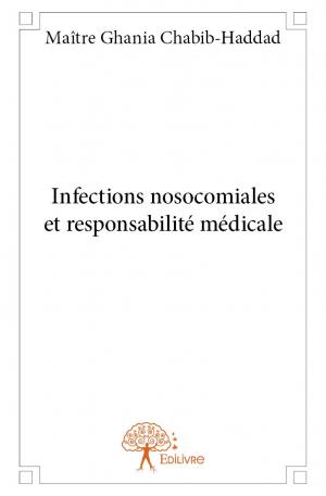 Infections nosocomiales et responsabilité médicale