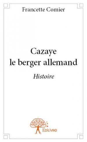 Cazaye le berger allemand