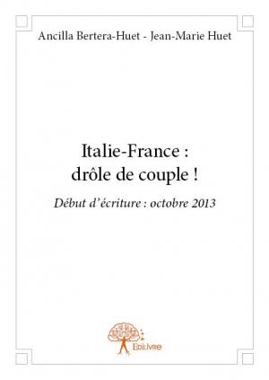 Italie-France : drôle de couple ! 