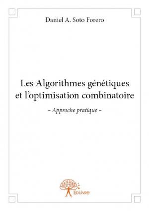 Les Algorithmes génétiques et l'optimisation combinatoire