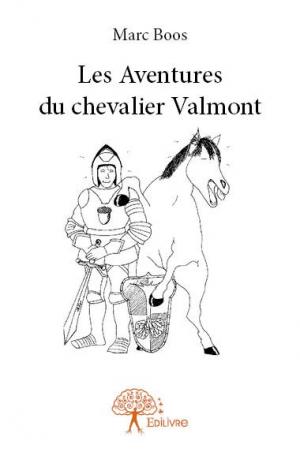 Les Aventures du chevalier Valmont