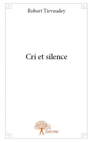 Cri et silence