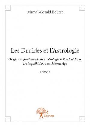 Les Druides et l'Astrologie- tome 2 