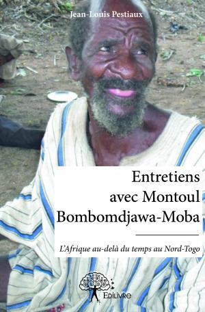 Entretiens avec Montoul Bombomdjawa-Moba