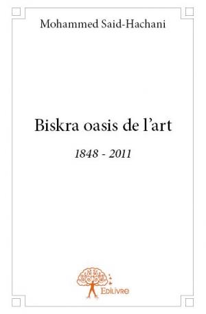 Biskra oasis de l'art 