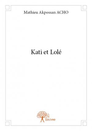 Kati et Lolé