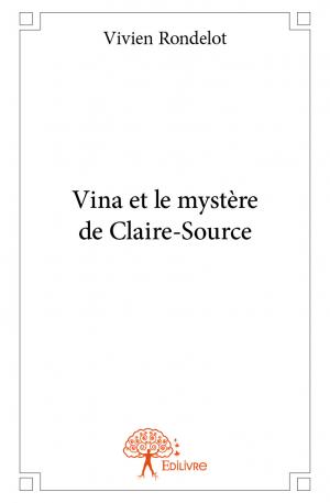 Vina et le mystère de Claire-Source