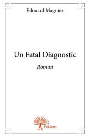 Un Fatal Diagnostic