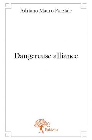 Dangereuse alliance