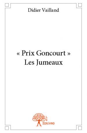 « Prix Goncourt »  Les Jumeaux