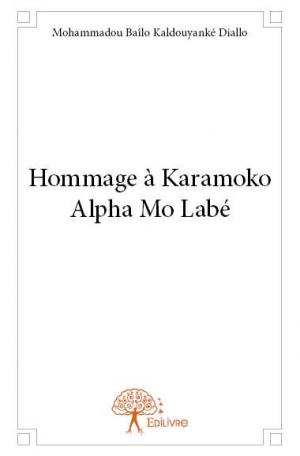 Hommage à Karamoko Alpha Mo Labé