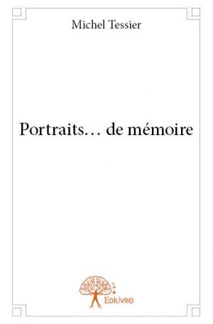 Portraits… de mémoire