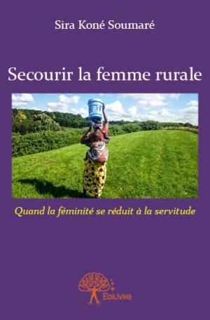 Secourir la femme rurale
