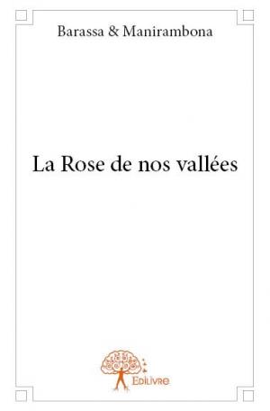 La Rose de nos vallées