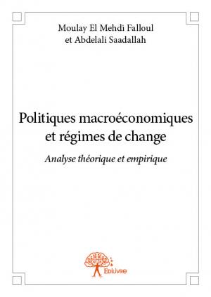 Politiques macroéconomiques et régimes de change