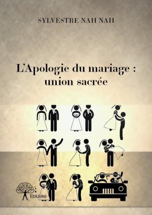L'Apologie du mariage : union sacrée