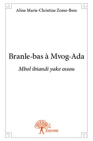 Branle-bas à Mvog-Ada