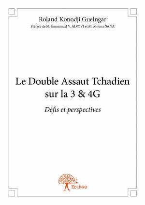 Le Double Assaut tchadien sur la 3 & 4G