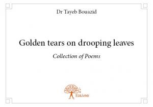 Golden tears on drooping leaves