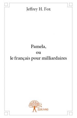 Pamela, ou le français pour milliardaires