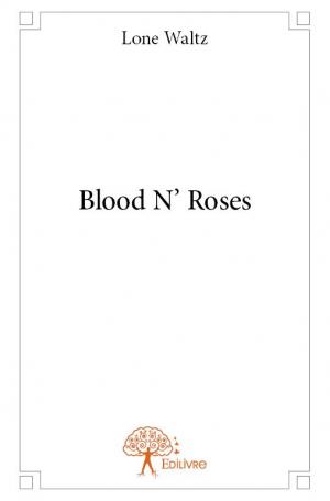Blood N' Roses
