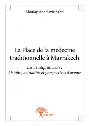 La Place de la médecine traditionnelle à Marrakech
