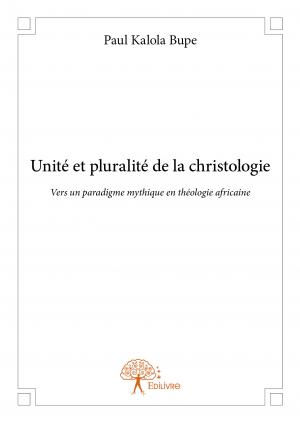 Unité et pluralité de la christologie