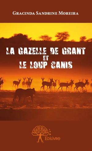 La Gazelle de Grant et le Loup Canis