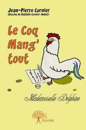 Le coq Mang’Tout