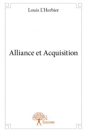 Alliance et Acquisition