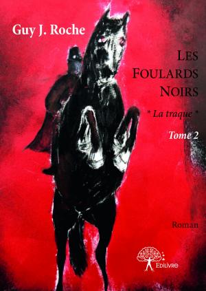 Les Foulards Noirs <i>Tome 2</i>