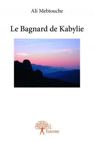 Le Bagnard de Kabylie