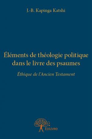 Éléments de théologie politique dans le livre des psaumes