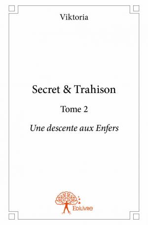 Secret & Trahison - Tome 2