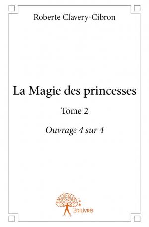 La Magie des princesses Tome 2 Ouvrage 4 sur 4