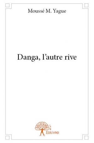 Danga, l'autre rive