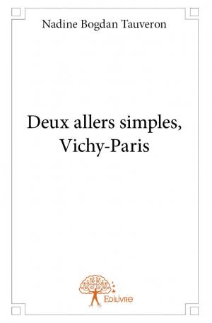 Deux allers simples, Vichy-Paris