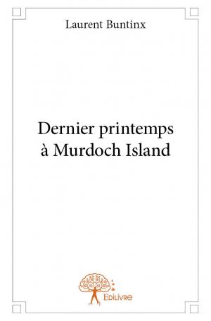 Dernier printemps à Murdoch Island