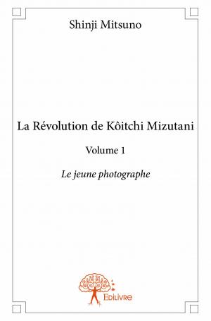 La Révolution de Kôitchi Mizutani - Volume 1