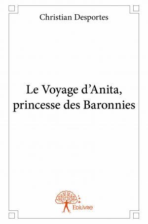 Le Voyage d'Anita, princesse des Baronnies
